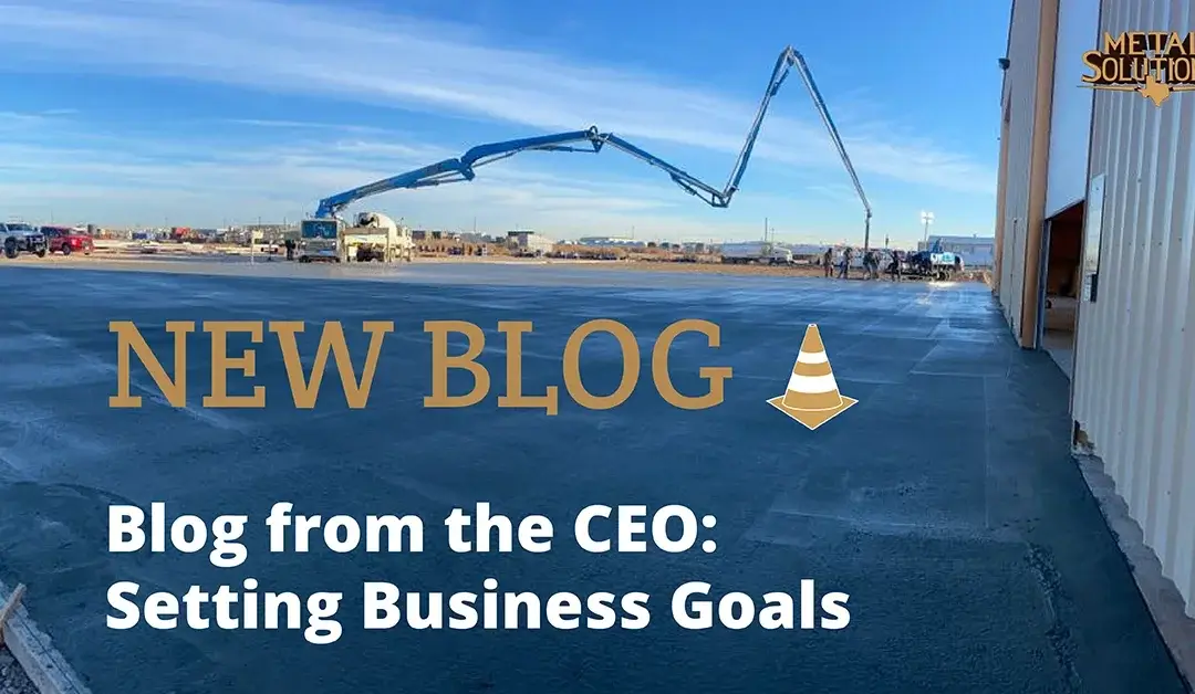 Blog from the CEO: Setting Business Goals