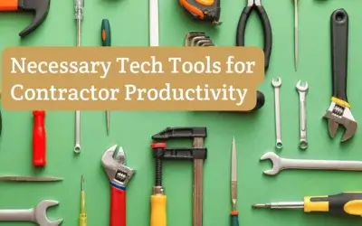 Necessary Tech Tools for Contractor Productivity